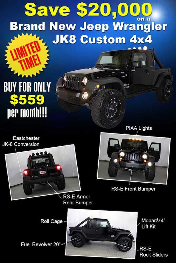 Save $20,000 on Brand New JK8 Jeep Wrangler Custom