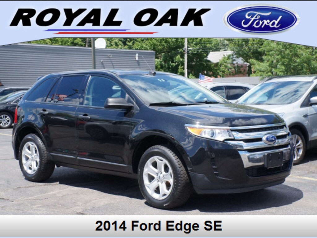 2014 Ford Edge Se >> Used 2014 Ford Edge For Sale Royal Oak Mi Vin 2fmdk4gcxebb53215 2014 Ford Edge Se >> Used 2014 Ford Edge For Sale Royal Oak Mi Vin 2fmdk4gcxebb53215