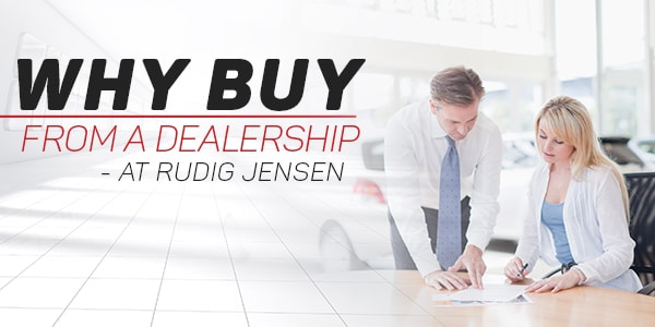 why you should purchase a car, truck or SUV from a dealership vs private seller