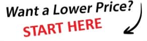 Want a Lower Price Start Here
