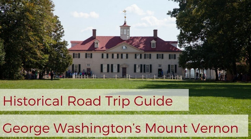 road-trip-guide-george-washingtons-mount-vernon.jpg