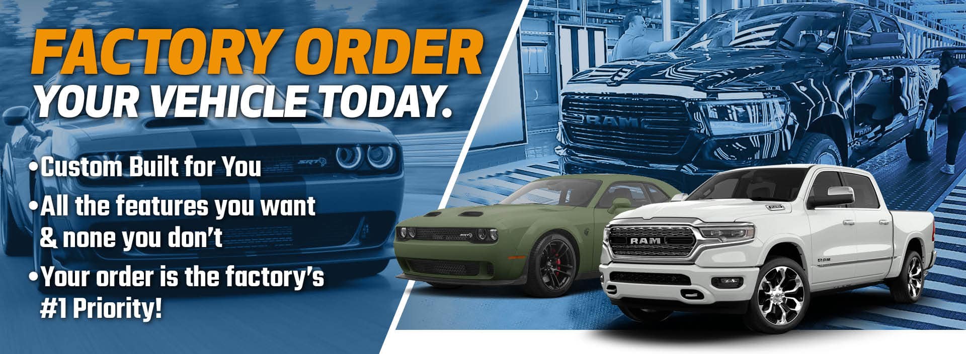Factory Order Your Vehicle Today