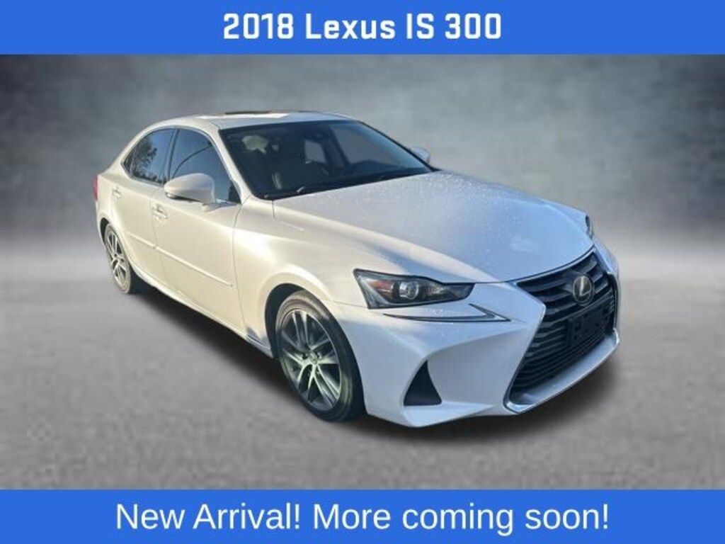 Used 2018 Lexus IS 300 Sedan