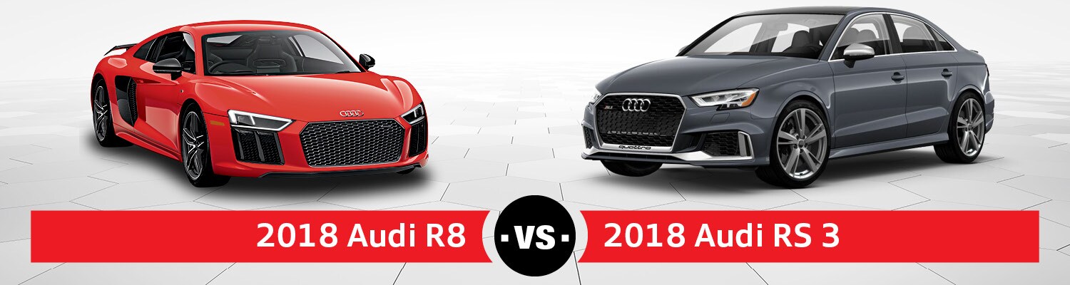 2018 Audi R8 vs RS3 Comparison near St. Charles
