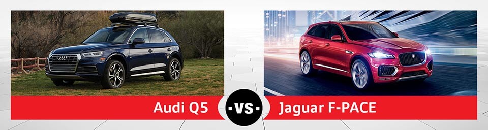 2018 Audi Q5 vs. Jaguar F-PACE