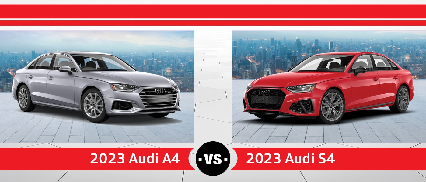 2023 Audi A4 vs. 2023 Audi S4