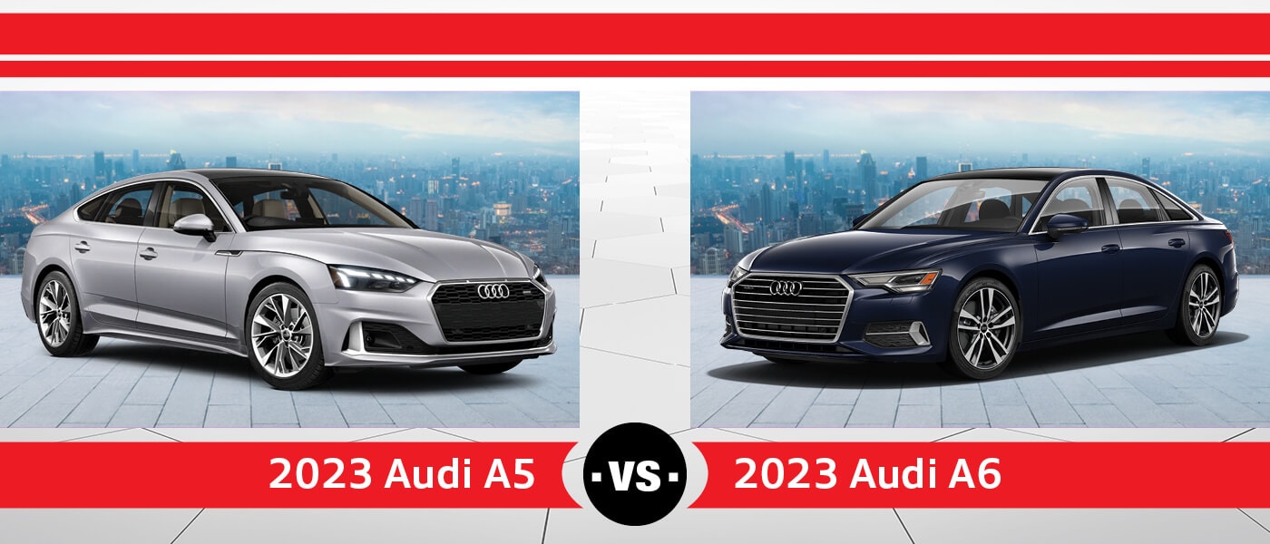 2023 Audi A5 vs A6 | Specs, Features, Performance, Price