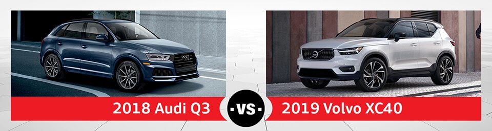 2018 Audi Q3 vs. 2019 Volvo XC40