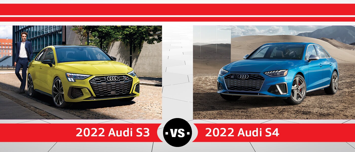 2022 Audi S3 vs. 2022 Audi S4