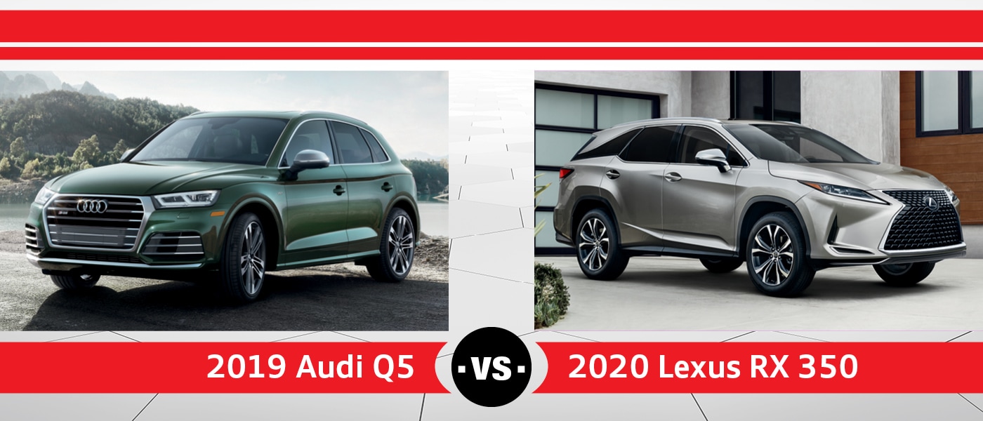 2019 Audi Q5 vs. 2020 RX 350