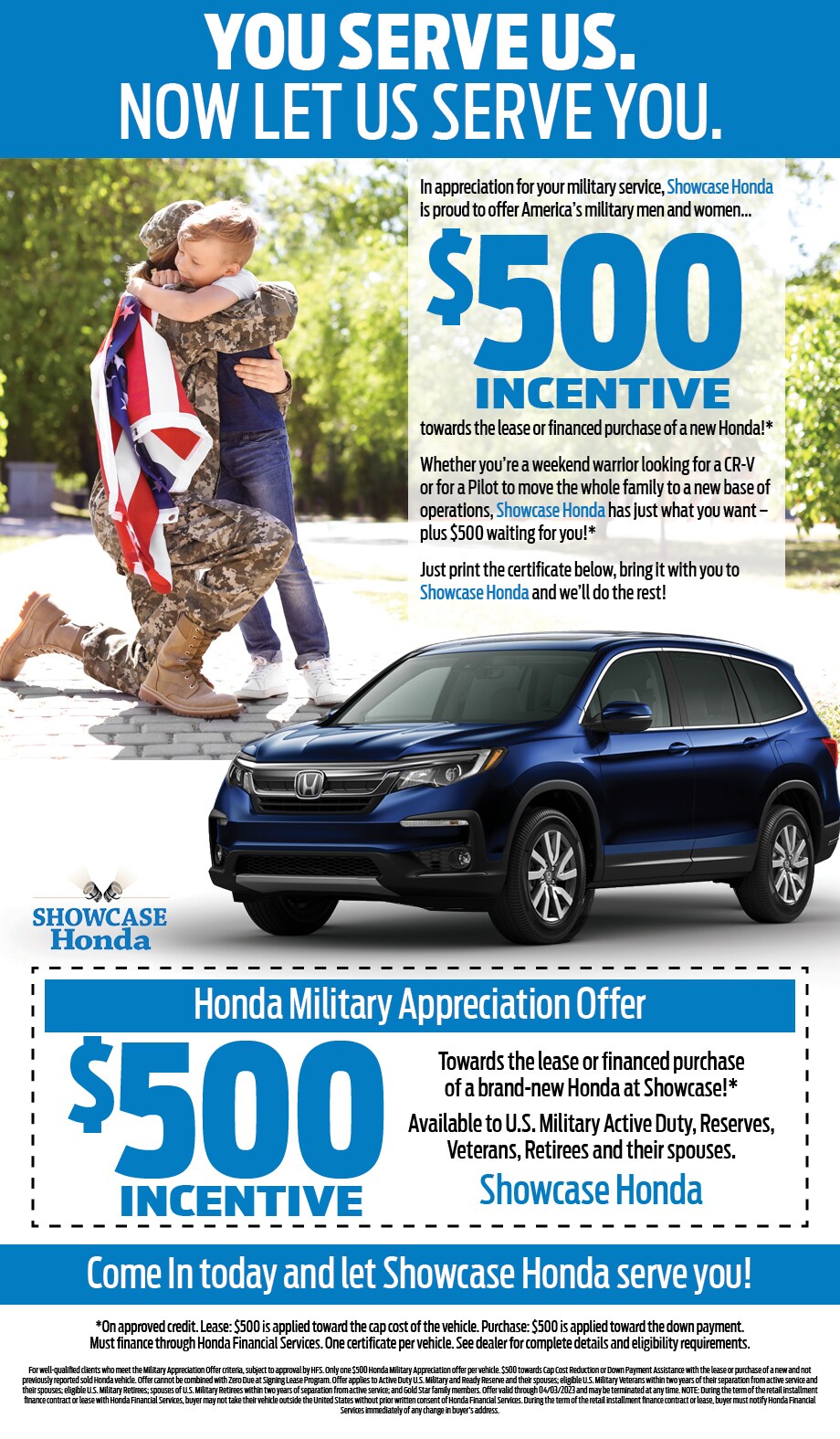 Military lease Offer. Honda Military Appreciation Offer$500.00. In appreciation for your military service, Honda is offering select U.S. Military individuals and their spouses $500toward any 2022 or newer model year Honda automobile when you finance orlease through Honda Financial Services® (HFS). See offer details for customer and vehicle eligibility toward capcost/down payment assistance. Available DatesApril 01, 2022 - April 03, 2023 For well-qualified clients who meet the MilitaryAppreciation Offer criteria, subject to approval by HFS. Only one $500Honda Military Appreciation offer per vehicle. $500 towards Cap Cost Reduction or Down Payment Assistance with the lease or purchase of a newand not previously reported sold Honda vehicle. Offer cannot becombined with Zero Due at Signing Lease Program. Offer applies to ActiveDuty U.S. Military and Ready Reserve and their spouses; eligible U.S. Military Veterans within two years of their separation from activeservice and their spouses; eligible U.S. Military Retirees; spouses of U.S. Military Retirees within two years of separation from activeservice; and Gold Star family members. Offer valid through 04/03/2023 and may be terminated at any time. NOTE: During the term of the retailinstallment finance contract or lease with Honda Financial Services, buyer may not take their vehicle outside the United States without priorwritten consent of Honda Financial Services. During the term of theretail installment finance contract or lease, buyer must notify HondaFinancial Services immediately of any change in buyer's address.