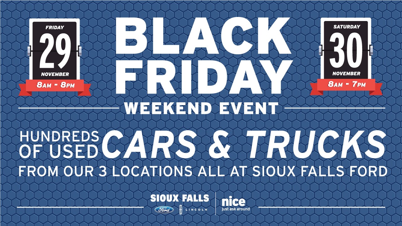 BLACK FRIDAY WEEKEND EVENT at Sioux Falls Ford Lincoln PreOwned