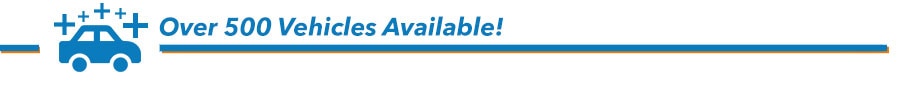 Over 500 Vehicles Available!