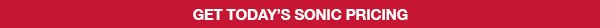 Click for Today's Sonic Price