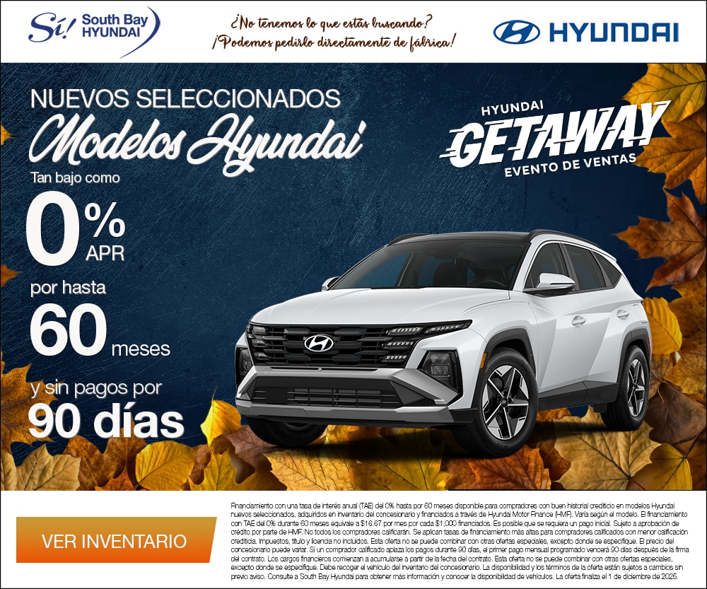 Ofertas en Hyundai modelos nuevos. Equipo Sí en South Bay Hyundai. Hablamos tu idioma