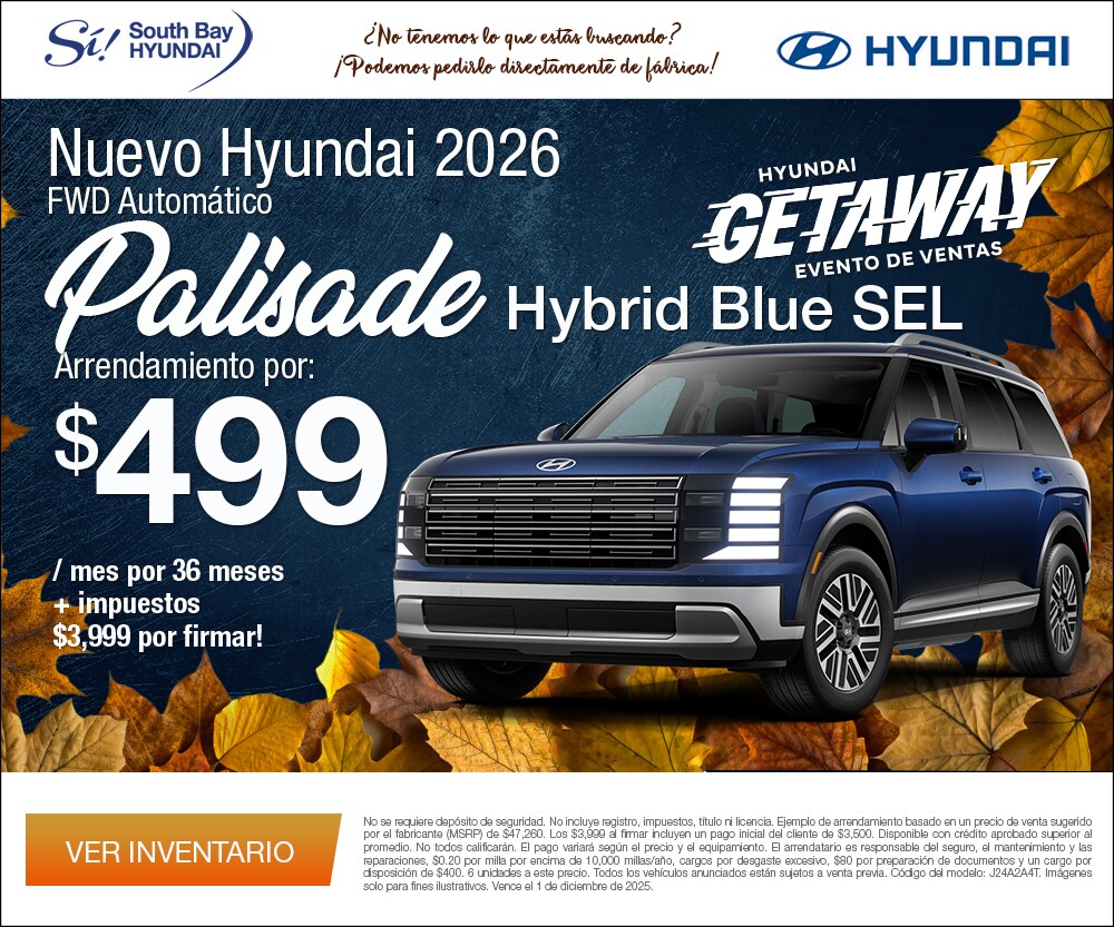 SBH_RTG_300x250_Spanish-2025-11-Palisade.png Ofertas en Hyundai Palisade. Equipo Sí en South Bay Hyundai. Hablamos tu idioma