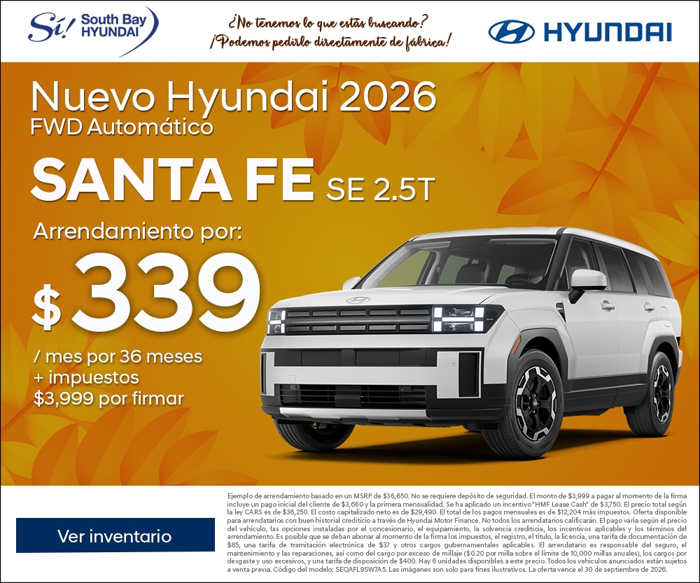 Ofertas en Hyundai Santa Fe. Equipo Sí en South Bay Hyundai. Hablamos tu idioma
