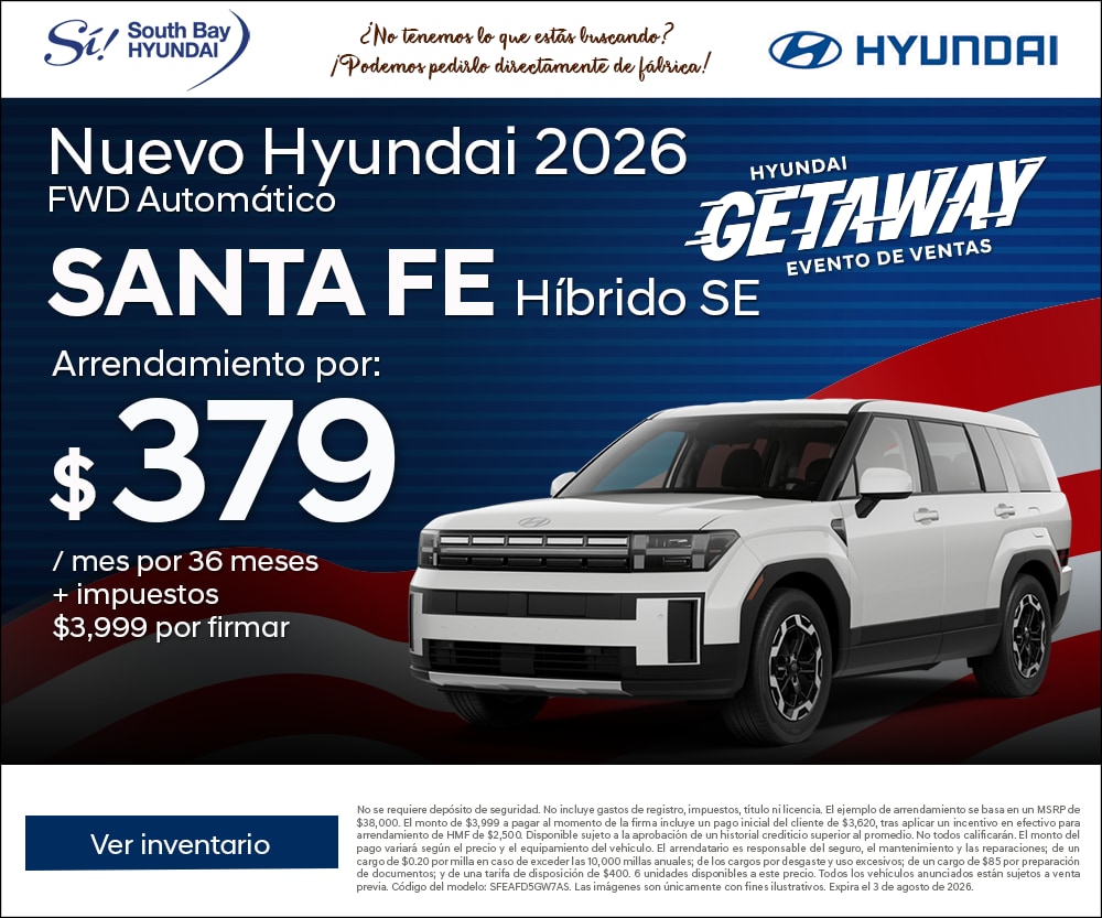 SBH_RTG_300x250_Spanish-2026-06-Santa-Fe-getaway.png Ofertas en Hyundai Santa Fe. Equipo SÃ en South Bay Hyundai. Hablamos tu idioma