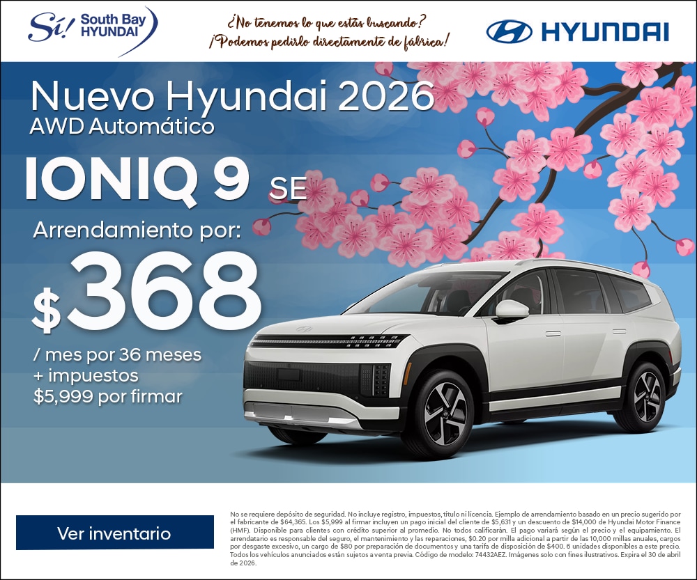 Ofertas en Hyundai Ioniq 9. Equipo Sí en South Bay Hyundai. Hablamos tu idioma