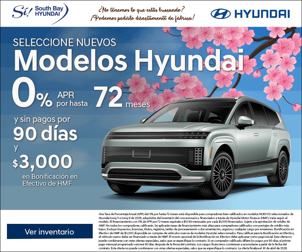 Ofertas en Hyundai modelos nuevos. Equipo Sí en South Bay Hyundai. Hablamos tu idioma