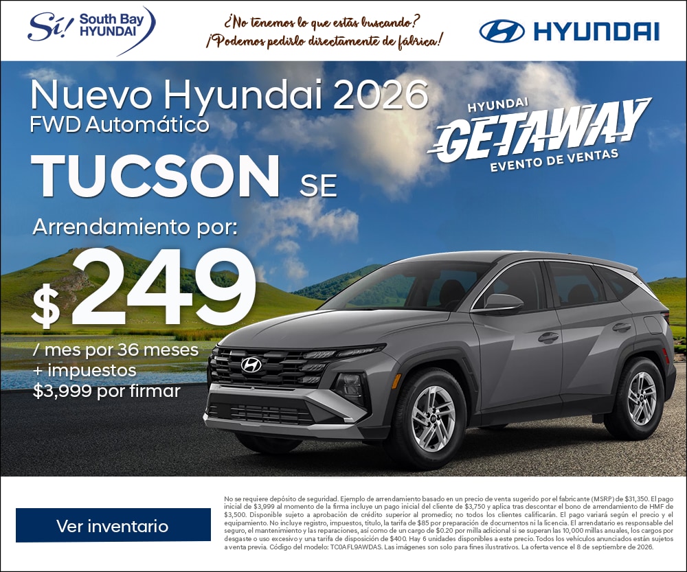 Ofertas en Hyundai Tucson. Equipo Sí en South Bay Hyundai. Hablamos tu idioma