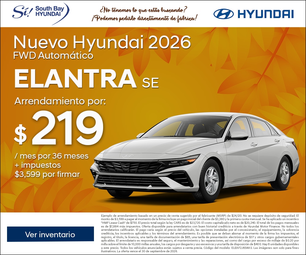 Ofertas en Hyundai Elantra. Equipo Sí en South Bay Hyundai. Hablamos tu idioma