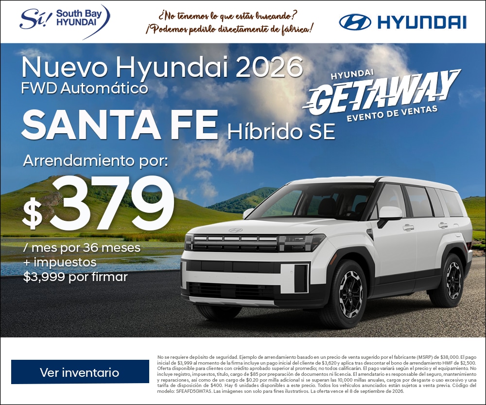 Ofertas en Hyundai Santa Fe. Equipo Sí en South Bay Hyundai. Hablamos tu idioma