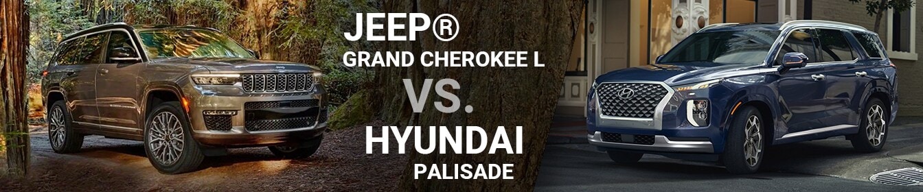 Grand Cherokee L Vs. Hyundai Palisade: Comprehensive Review