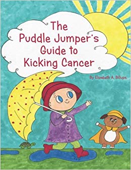 The Puddle Jumper's Guide to Kicking Cancer