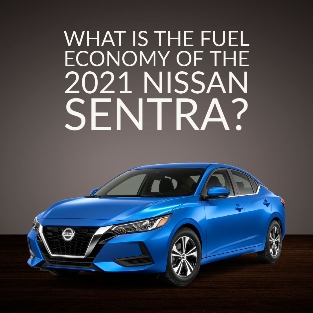 Blue Nissan Sentra 3/4 Front View - "What is the fuel economy of the 2021 Nissan Sentra?"