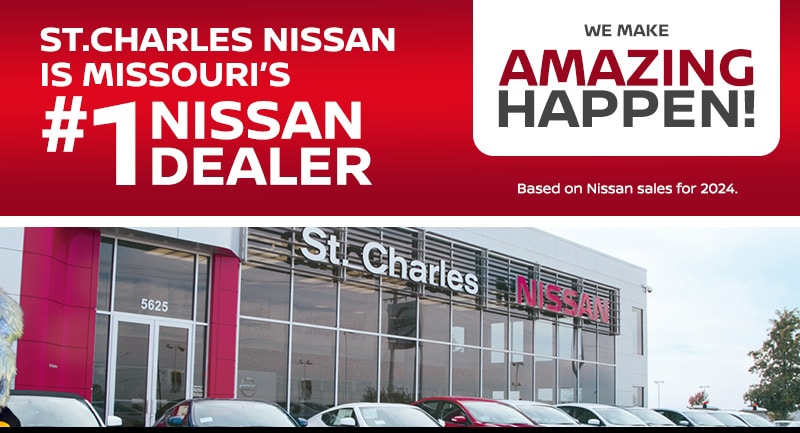St. Charles Nissan is Missouri's #1 Nissan Dealer