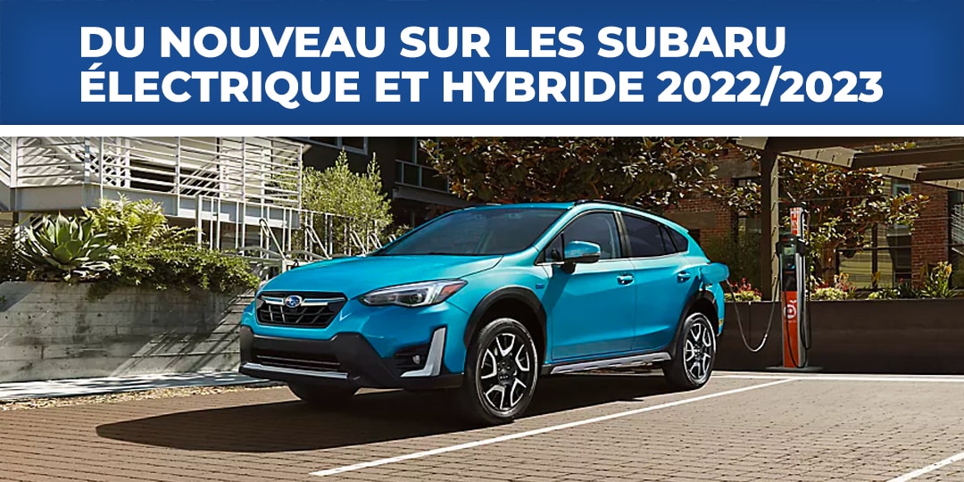Du nouveau sur les Subaru électrique et hybride 2022/2023