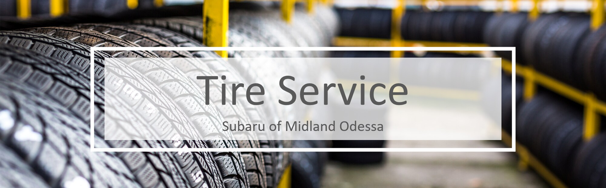 Tire Service at Subaru of Midland Odessa
