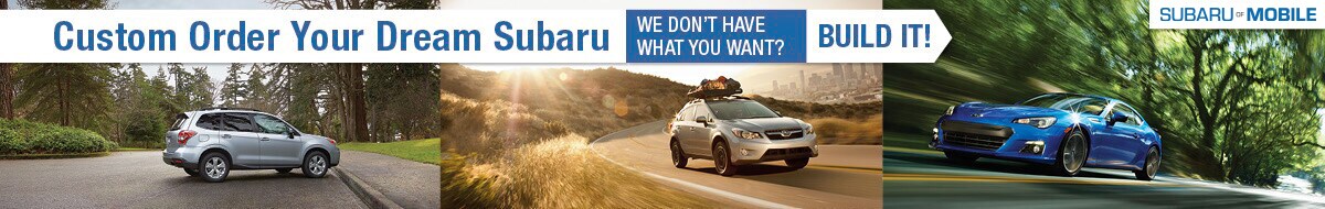 Custom Order a New Subaru at Subaru of Mobile in Mobile, AL
