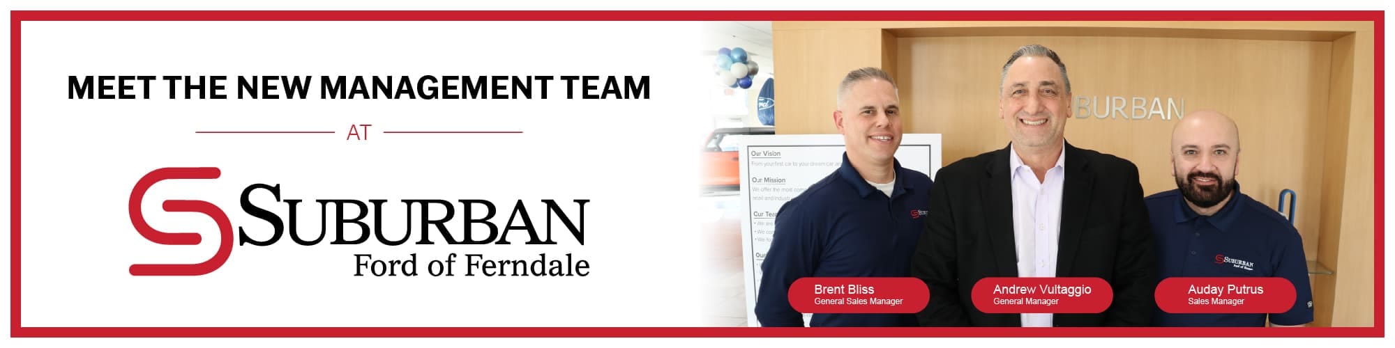 Meet the new management team at Suburban Ford of Ferndale!