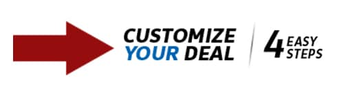 Customize your deal in 4 easy steps