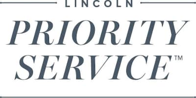 LINCOLN PRIORITY SERVICE ™ LINCOLN PRIORITY SERVICE ™