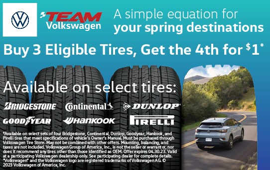 Buy 3 tires get the fourth for $1 for Bridgestone, Continental, Dunlop, Good Year, Hankook, and Firelli brands
