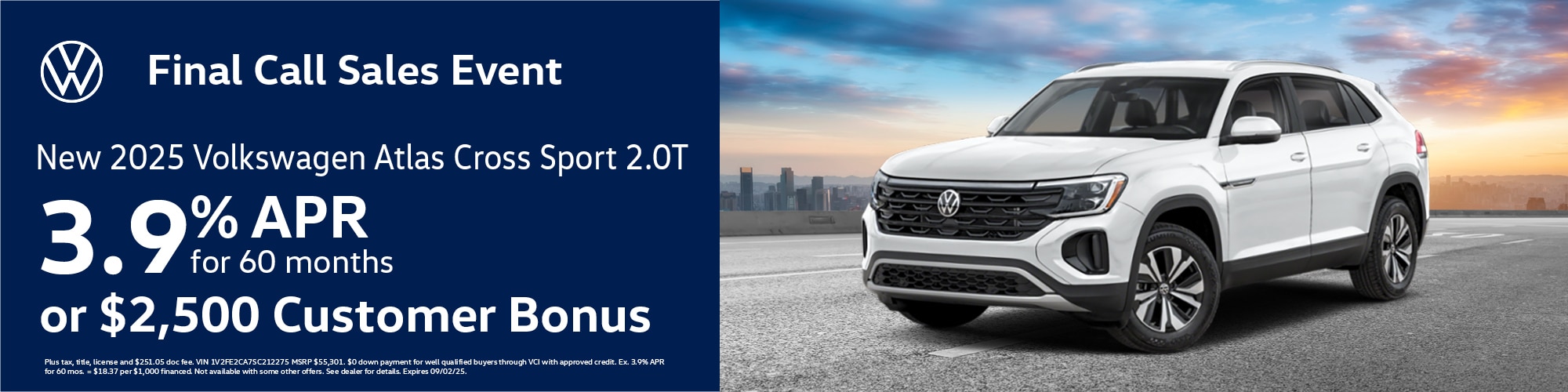 Get a new 2025 Volkswagen Atlas Cross Sport 2.0T with 3.9% APR for 60 months or $2,500 Customer Bonus