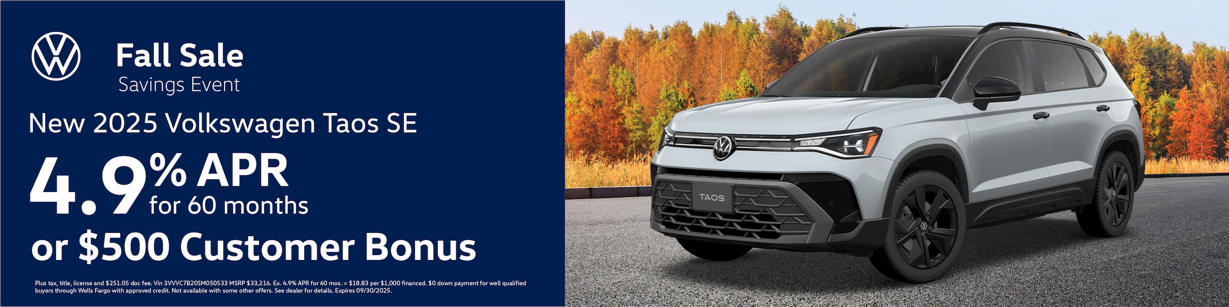 Get a new 2025 Volkswagen Taos SE with 4.9% APR for 60 months or $500 Customer Bonus