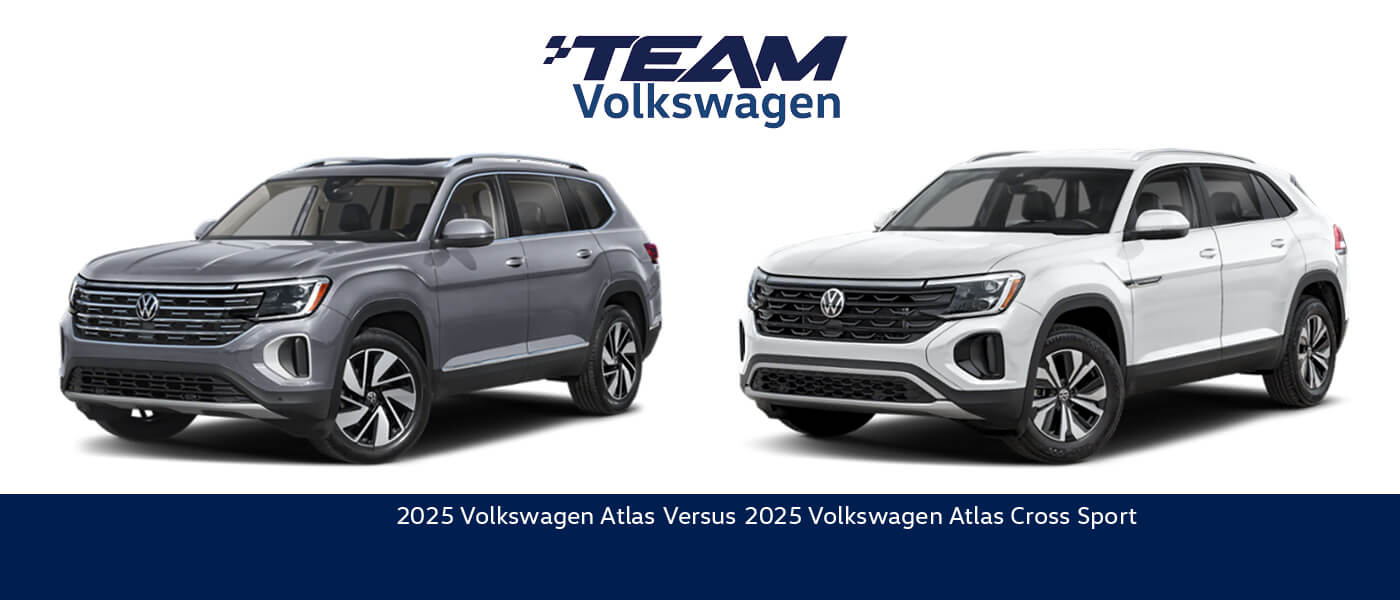 2025 VW Atlas vs. VW Atlas Cross Sport