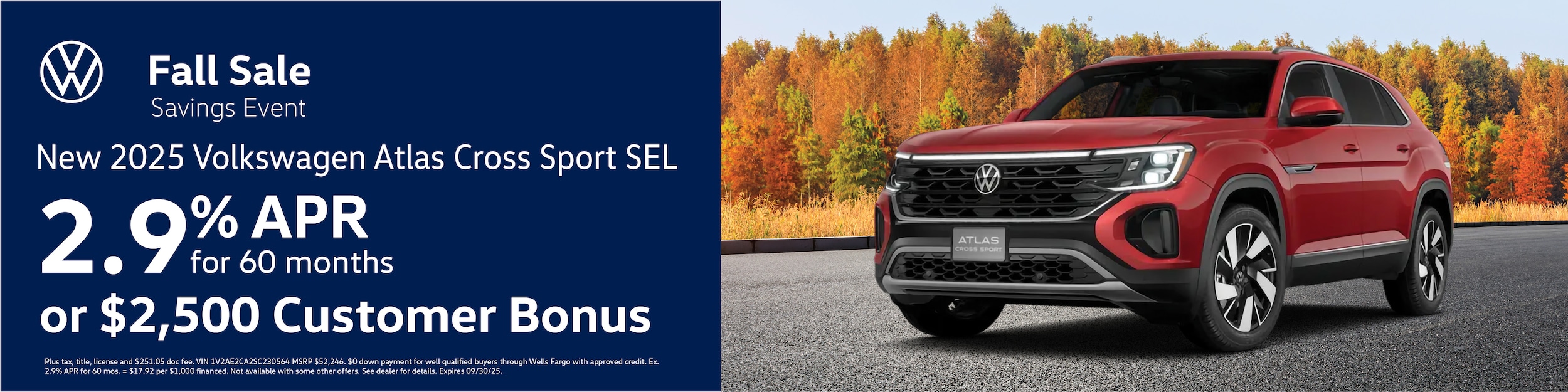 Get a new 2025 Volkswagen Atlas Cross Sport SEL with 2.9% APR for 60 months or $2,500 Customer Bonus