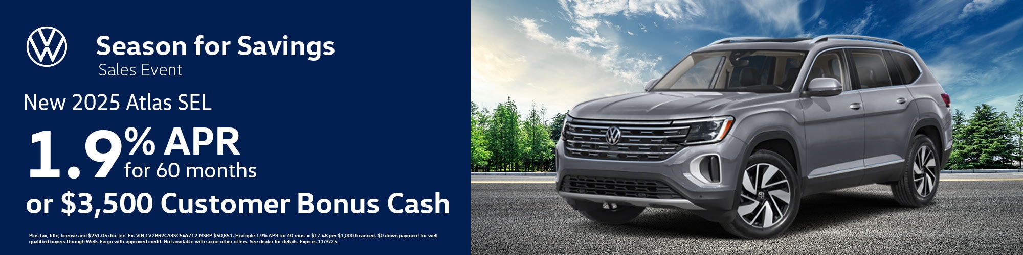 Get a new 2025 Volkswagen Atlas SEL with 1.9% APR for 60 months or $3,500 Customer Bonus