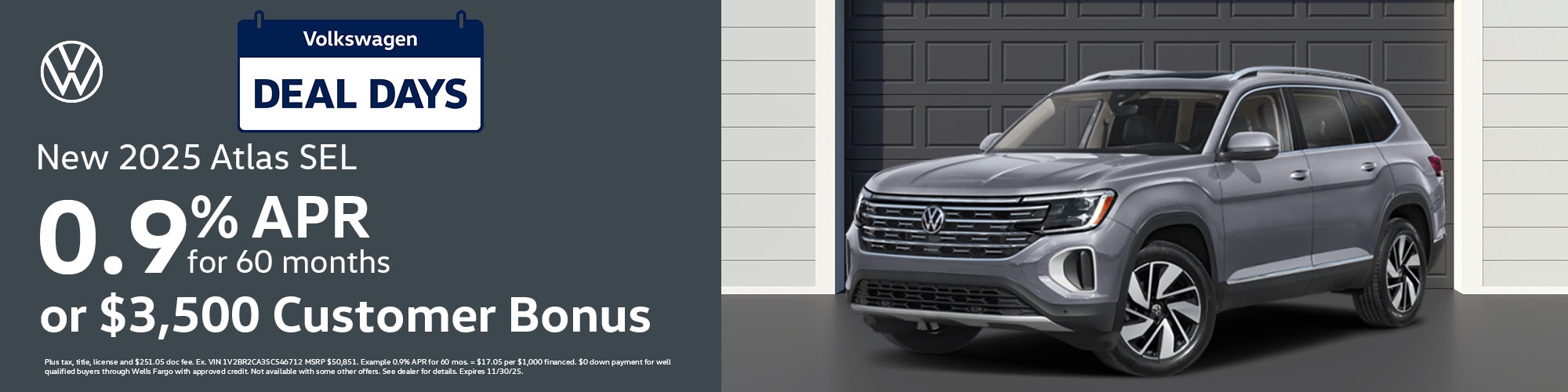 Get a new 2025 Volkswagen Atlas SEL with 0.9% APR for 60 months or $3,500 Customer Bonus
