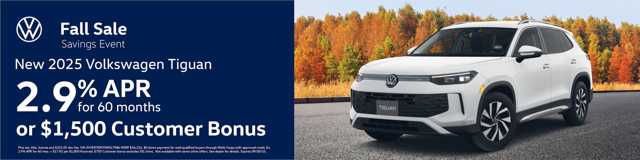 Get a new 2025 Volkswagen Tiguan with 2.9% APR for 60 months or $1,500 Customer Bonus on select trims