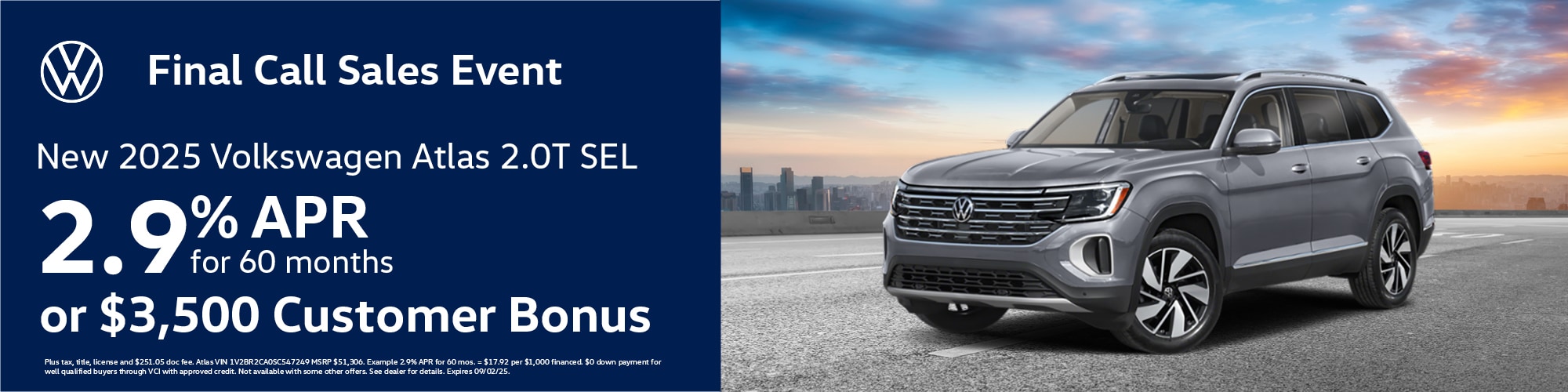 Get a new 2025 Volkswagen Atlas 2.0T SEL with 2.9% APR for 60 months or $3,500 Customer Bonus