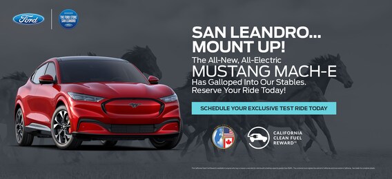 Mustang Mach E The Ford Store San Leandro