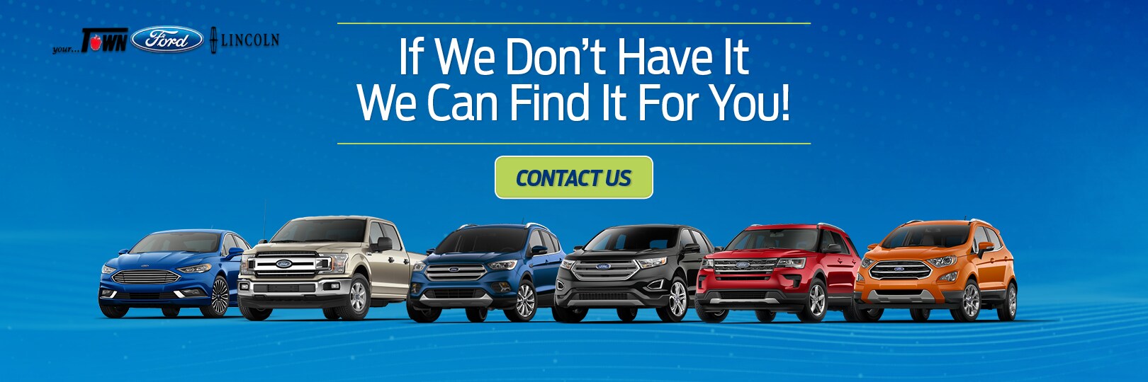 Town Ford Lincoln Ford Dealership In East Wenatchee Wa