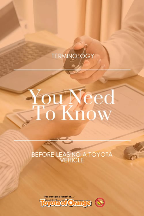 Be aware of these terms on the lease you plan to sign at the local Toyota dealer near Tustin-500x750.jpg