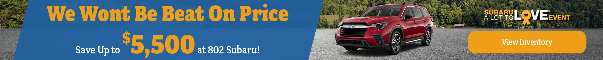 Click to View Subaru Specials at 802 Subaru – A Lot to Love Event in Vermont 802 Subaru’s A Lot to Love Event – Save Big on New Subaru Models in Central Vermont with Lease & MSRP Offers